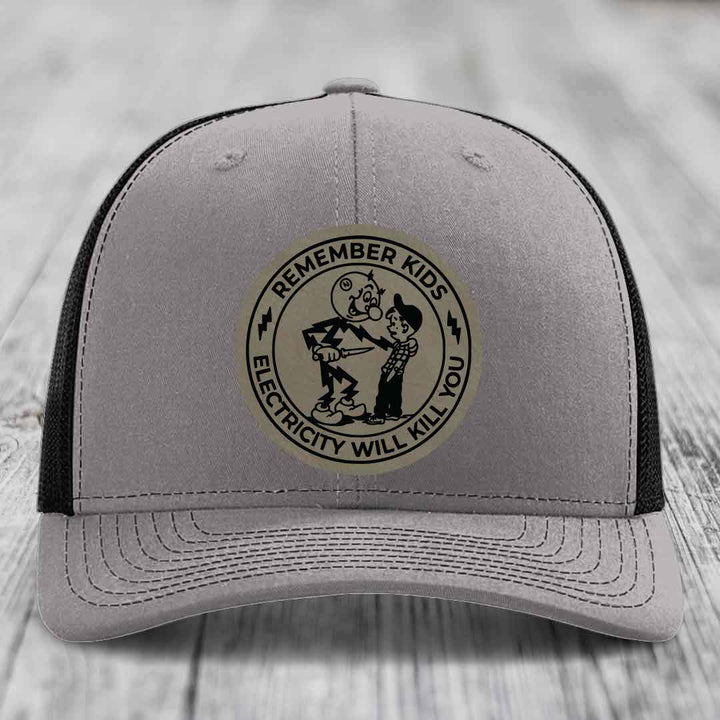 Remember Kids, Electricity Will Kill You - Leather Patch Hat - Light Brown to Black Patch - Richardson 112 Snapback Trucker Hat