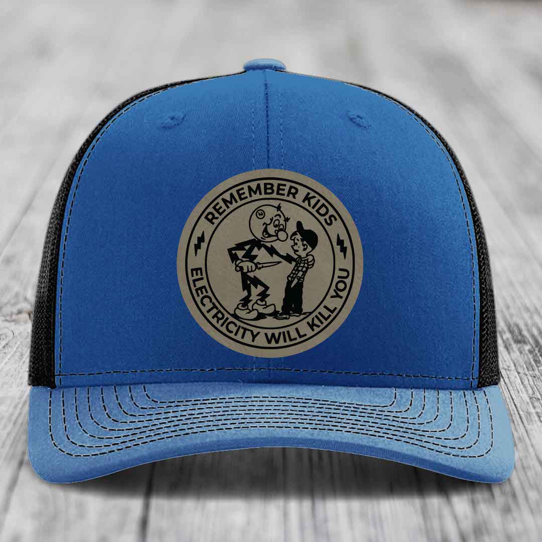 Remember Kids, Electricity Will Kill You - Leather Patch Hat - Light Brown to Black Patch - Richardson 112 Snapback Trucker Hat