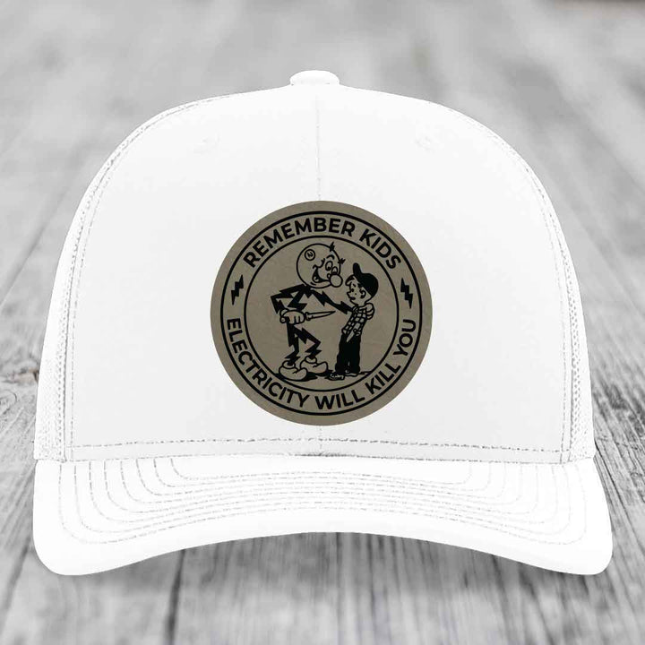 Remember Kids, Electricity Will Kill You - Leather Patch Hat - Light Brown to Black Patch - Richardson 112 Snapback Trucker Hat