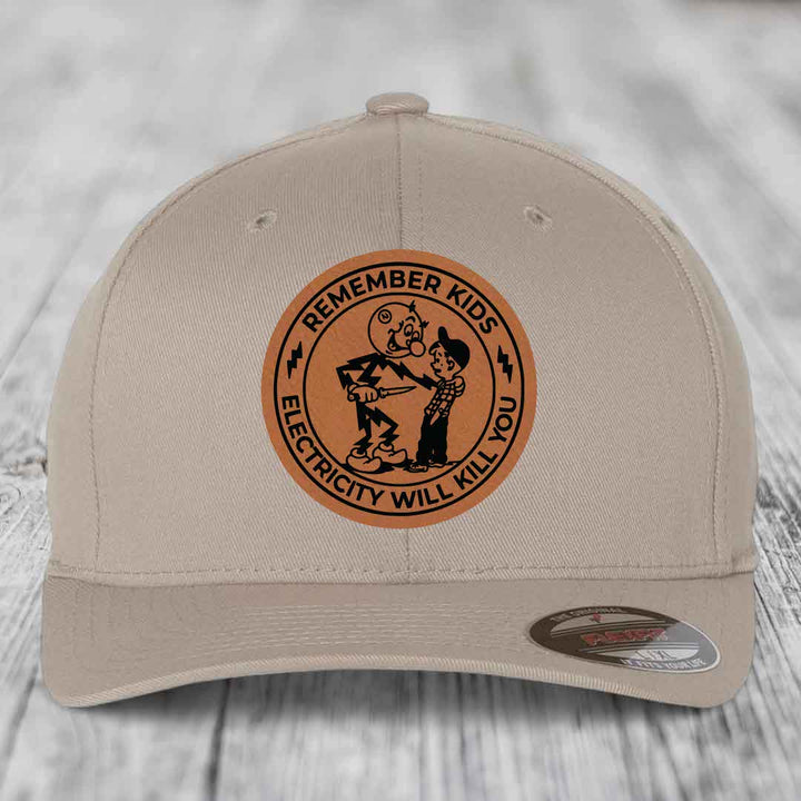 Remember Kids, Electricity Will Kill You - Leather Patch Hat - Rawhide to Black Patch - Flexfit 6277 Fitted Hat