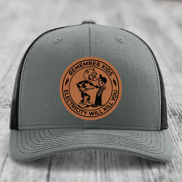 Remember Kids, Electricity Will Kill You - Leather Patch Hat - Rawhide to Black Patch - Richardson 112 Snapback Trucker Hat