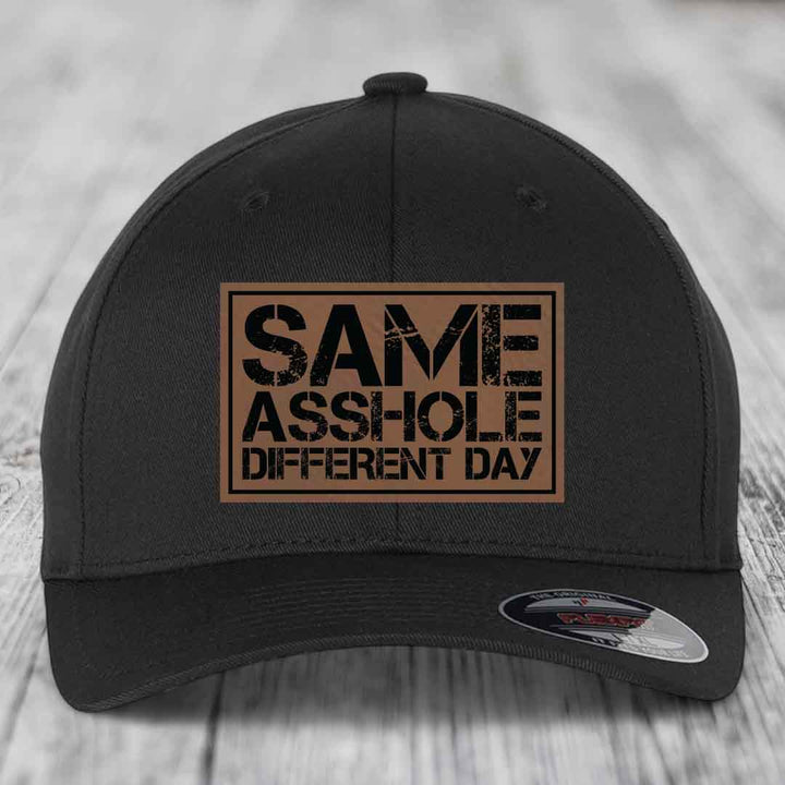 Same Asshole, Different Day - Leather Patch Hat - Dark Brown to Black Patch - Flexfit 6277 Fitted Hat