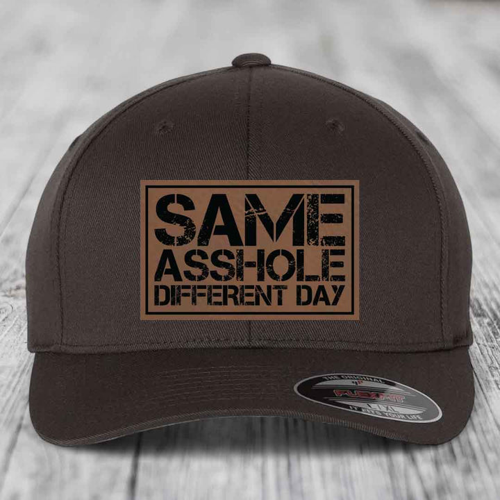 Same Asshole, Different Day - Leather Patch Hat - Dark Brown to Black Patch - Flexfit 6277 Fitted Hat