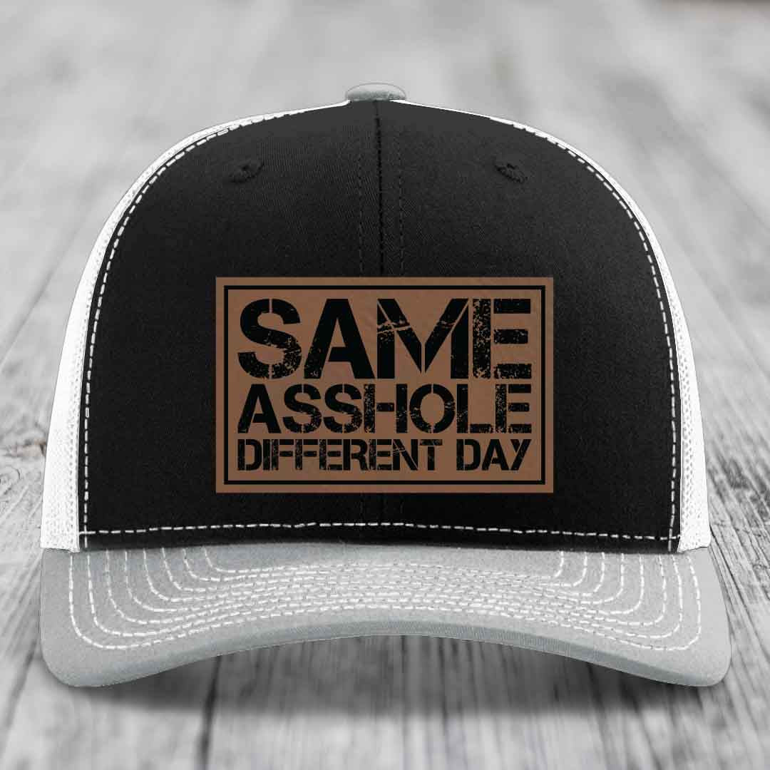 Same Asshole, Different Day - Leather Patch Hat - Dark Brown to Black Patch - Richardson 112 Snapback Trucker Hat