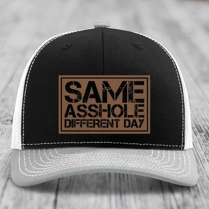 Same Asshole, Different Day - Leather Patch Hat - Dark Brown to Black Patch - Richardson 112 Snapback Trucker Hat