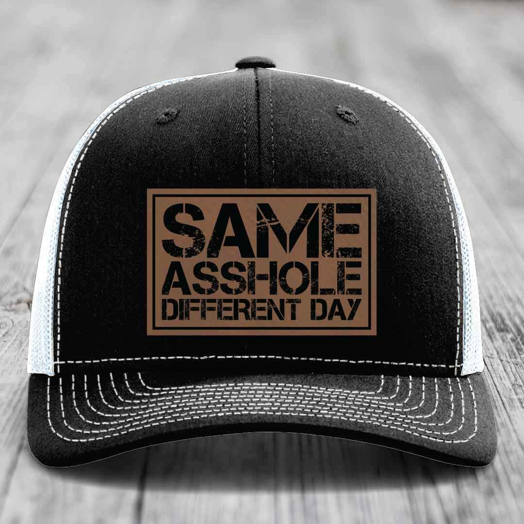 Same Asshole, Different Day - Leather Patch Hat - Dark Brown to Black Patch - Richardson 112 Snapback Trucker Hat