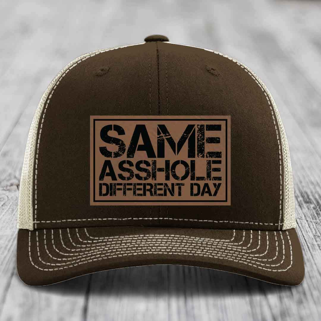 Same Asshole, Different Day - Leather Patch Hat - Dark Brown to Black Patch - Richardson 112 Snapback Trucker Hat
