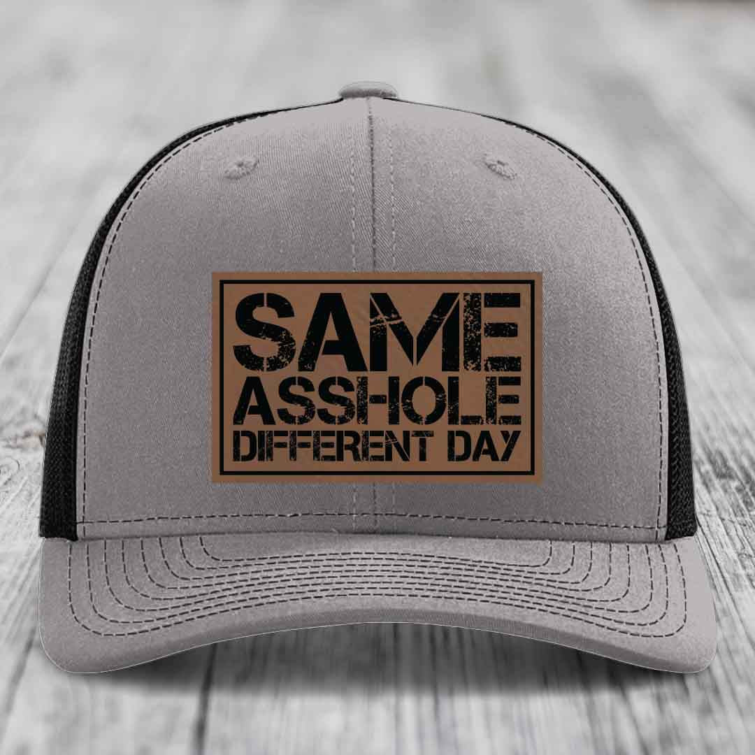 Same Asshole, Different Day - Leather Patch Hat - Dark Brown to Black Patch - Richardson 112 Snapback Trucker Hat
