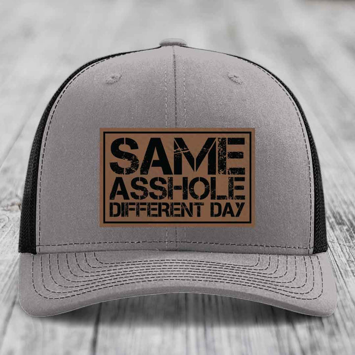 Same Asshole, Different Day - Leather Patch Hat - Dark Brown to Black Patch - Richardson 112 Snapback Trucker Hat