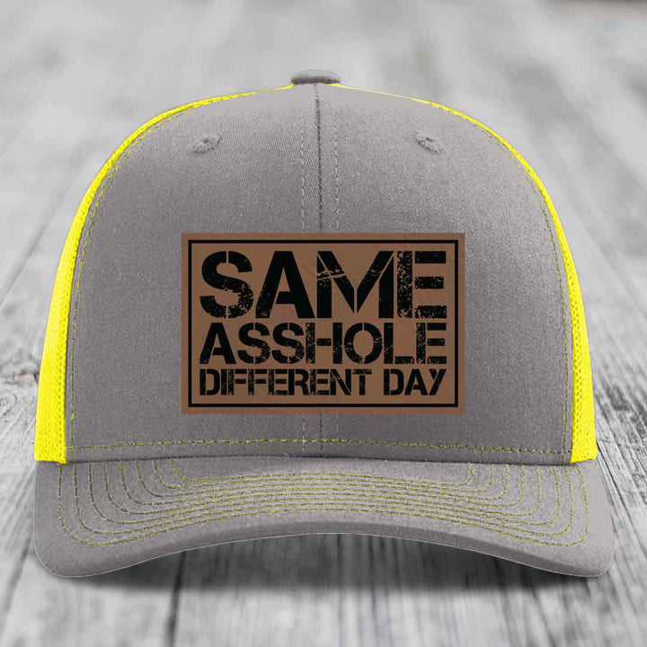 Same Asshole, Different Day - Leather Patch Hat - Dark Brown to Black Patch - Richardson 112 Snapback Trucker Hat