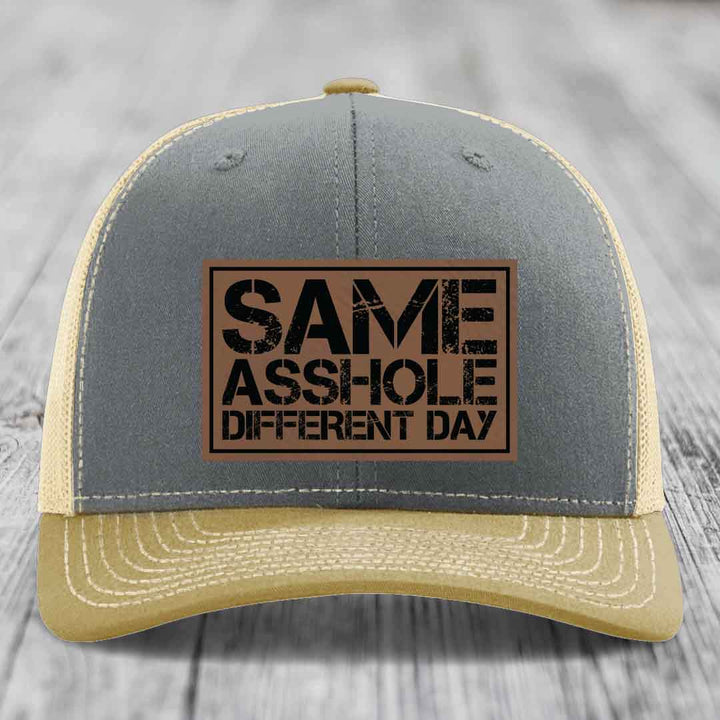 Same Asshole, Different Day - Leather Patch Hat - Dark Brown to Black Patch - Richardson 112 Snapback Trucker Hat