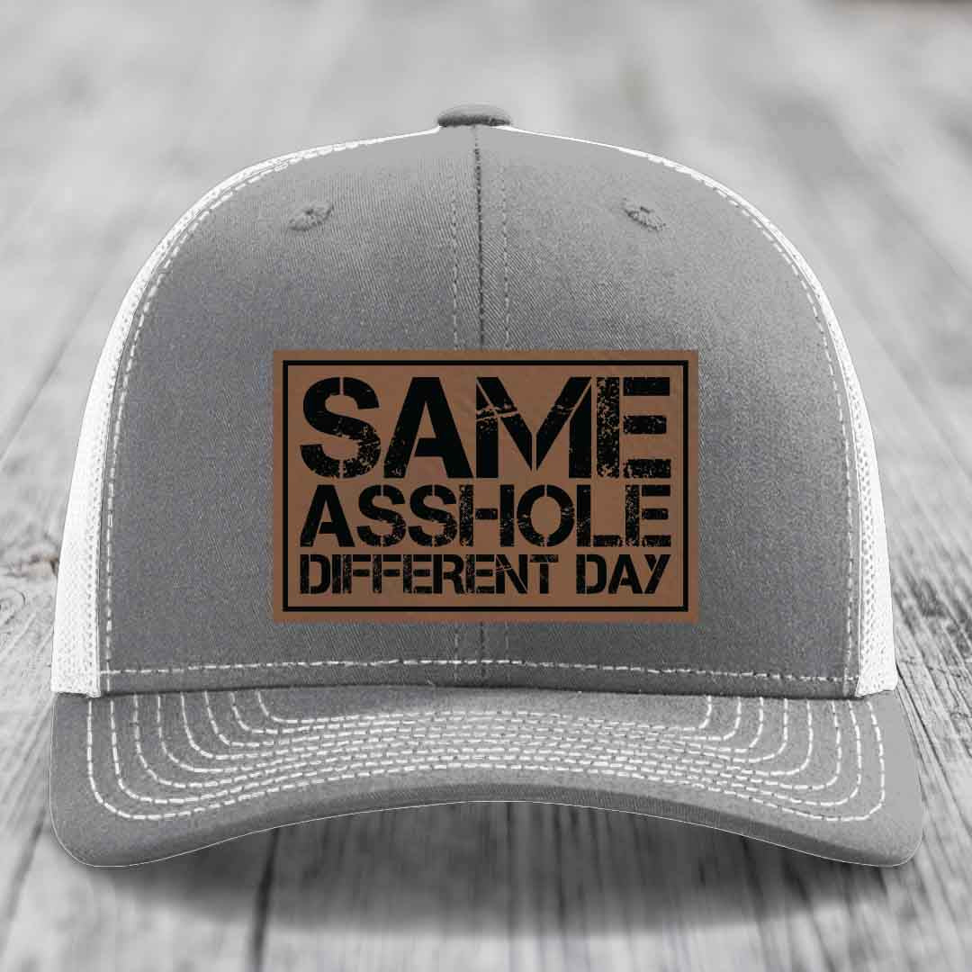 Same Asshole, Different Day - Leather Patch Hat - Dark Brown to Black Patch - Richardson 112 Snapback Trucker Hat