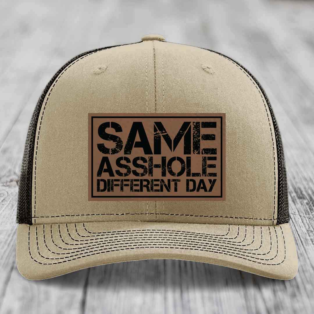 Same Asshole, Different Day - Leather Patch Hat - Dark Brown to Black Patch - Richardson 112 Snapback Trucker Hat