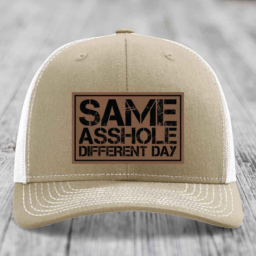Same Asshole, Different Day - Leather Patch Hat - Dark Brown to Black Patch - Richardson 112 Snapback Trucker Hat