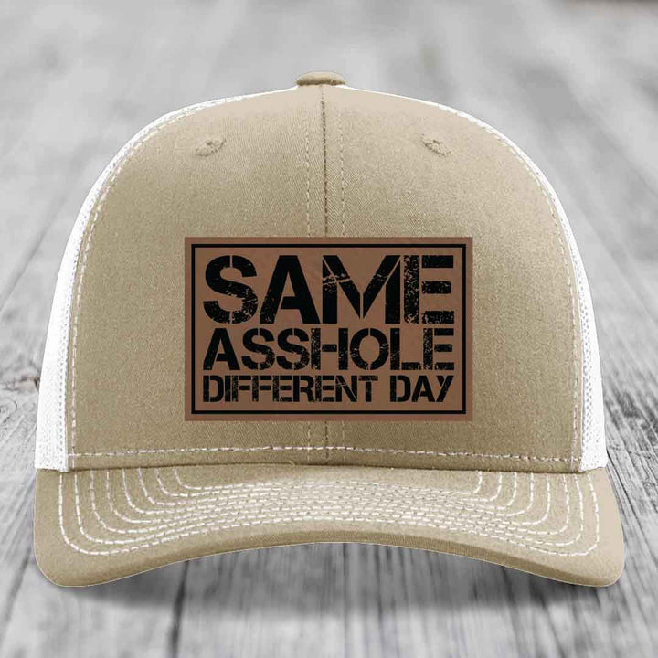 Same Asshole, Different Day - Leather Patch Hat - Dark Brown to Black Patch - Richardson 112 Snapback Trucker Hat