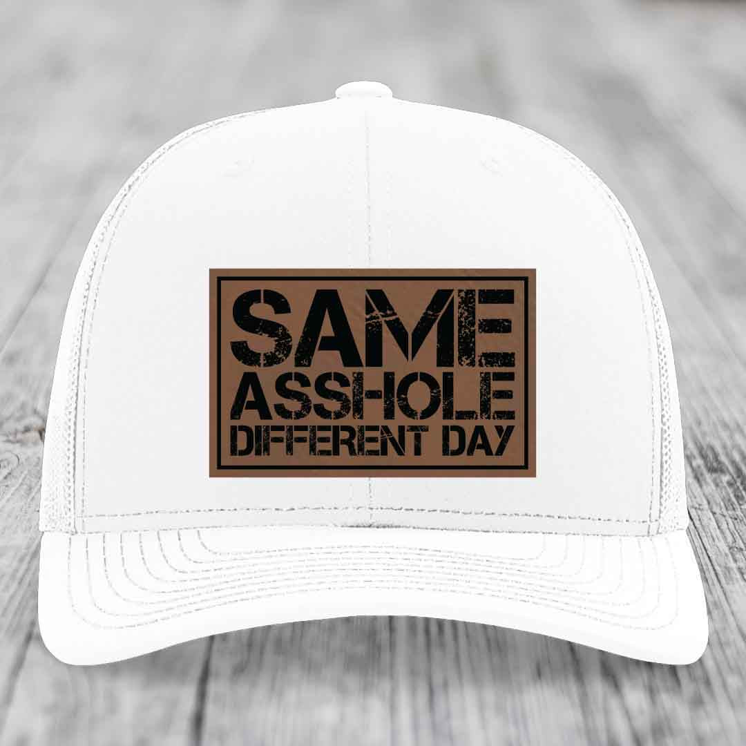 Same Asshole, Different Day - Leather Patch Hat - Dark Brown to Black Patch - Richardson 112 Snapback Trucker Hat