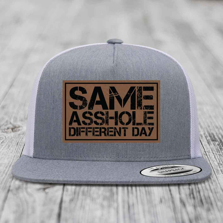 Same Asshole, Different Day - Leather Patch Hat - Dark Brown to Black Patch - Yupoong 6006 Snapback Flatbill Hat