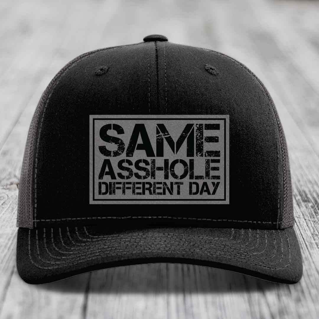 Same Asshole, Different Day - Leather Patch Hat - Grey to Black Patch - Richardson 112 Snapback Trucker Hat