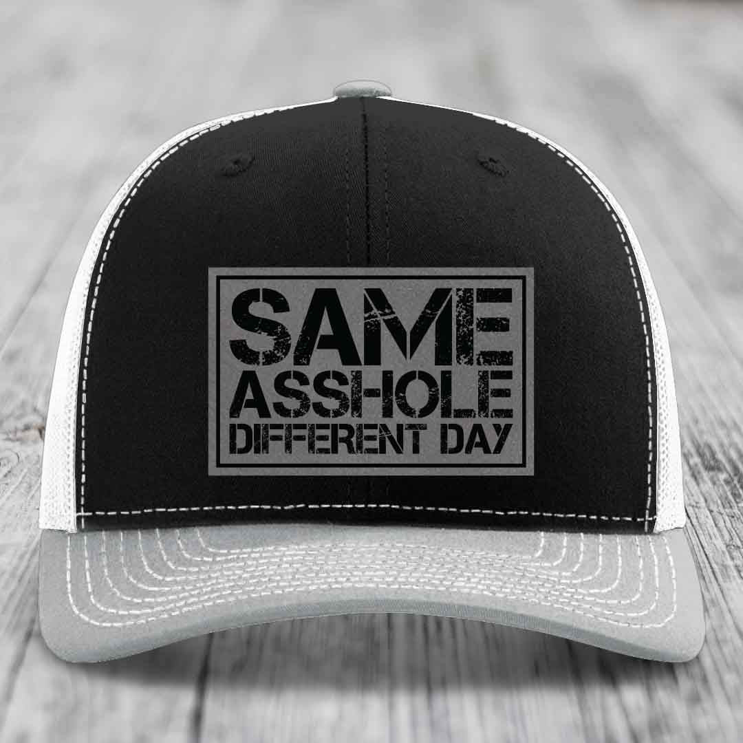 Same Asshole, Different Day - Leather Patch Hat - Grey to Black Patch - Richardson 112 Snapback Trucker Hat