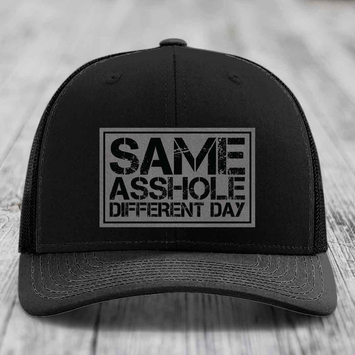 Same Asshole, Different Day - Leather Patch Hat - Grey to Black Patch - Richardson 112 Snapback Trucker Hat