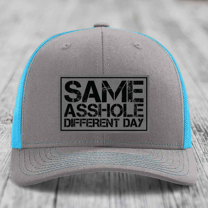 Same Asshole, Different Day - Leather Patch Hat - Grey to Black Patch - Richardson 112 Snapback Trucker Hat