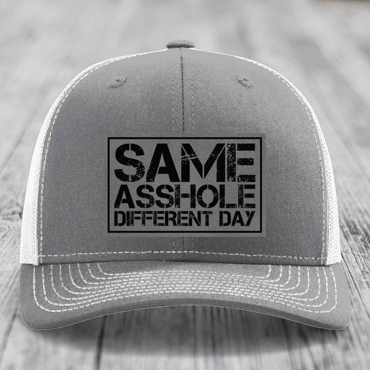 Same Asshole, Different Day - Leather Patch Hat - Grey to Black Patch - Richardson 112 Snapback Trucker Hat