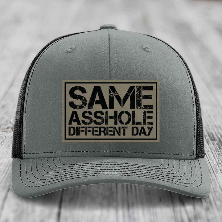 Same Asshole, Different Day - Leather Patch Hat - Light Brown to Black Patch - Richardson 112 Snapback Trucker Hat