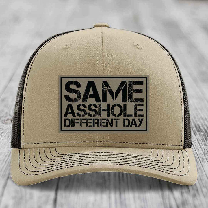 Same Asshole, Different Day - Leather Patch Hat - Light Brown to Black Patch - Richardson 112 Snapback Trucker Hat