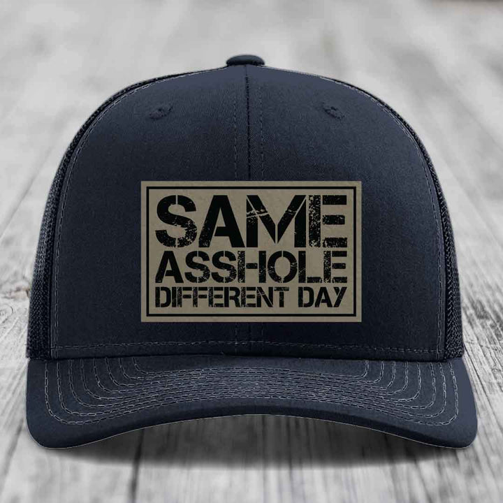 Same Asshole, Different Day - Leather Patch Hat - Light Brown to Black Patch - Richardson 112 Snapback Trucker Hat
