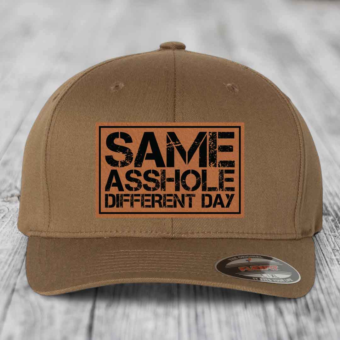 Same Asshole, Different Day - Leather Patch Hat - Rawhide to Black Patch - Flexfit 6277 Fitted Hat