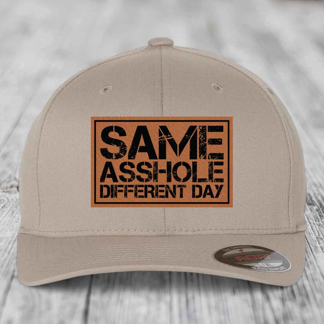 Same Asshole, Different Day - Leather Patch Hat - Rawhide to Black Patch - Flexfit 6277 Fitted Hat