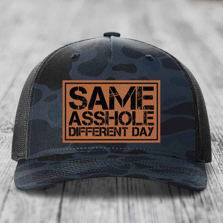 Same Asshole, Different Day - Leather Patch Hat - Rawhide to Black Patch - Richardson 112PFP Snapback Trucker Hat