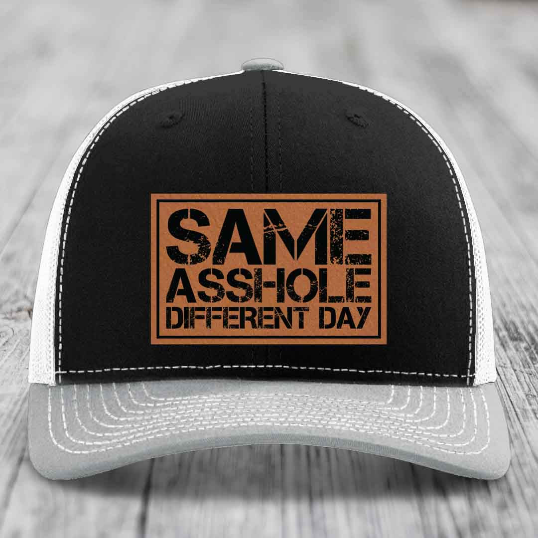 Same Asshole, Different Day - Leather Patch Hat - Rawhide to Black Patch - Richardson 112 Snapback Trucker Hat