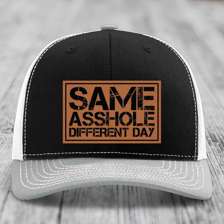 Same Asshole, Different Day - Leather Patch Hat - Rawhide to Black Patch - Richardson 112 Snapback Trucker Hat