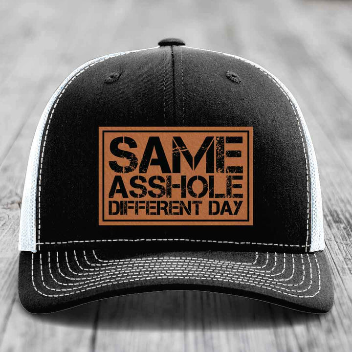Same Asshole, Different Day - Leather Patch Hat - Rawhide to Black Patch - Richardson 112 Snapback Trucker Hat