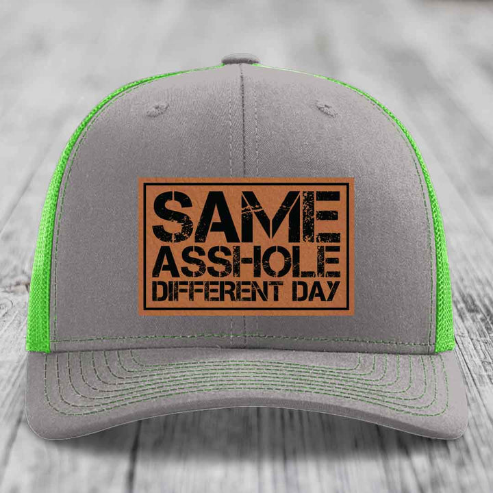 Same Asshole, Different Day - Leather Patch Hat - Rawhide to Black Patch - Richardson 112 Snapback Trucker Hat