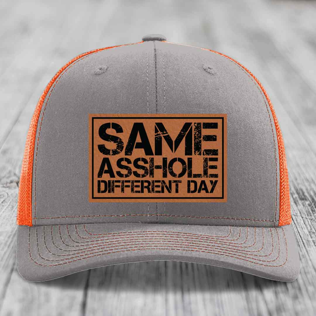 Same Asshole, Different Day - Leather Patch Hat - Rawhide to Black Patch - Richardson 112 Snapback Trucker Hat