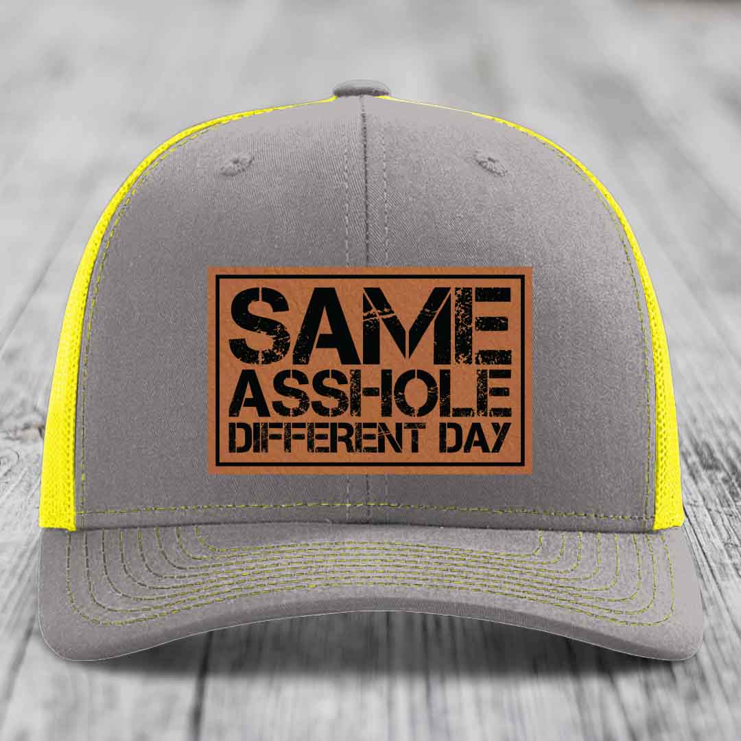 Same Asshole, Different Day - Leather Patch Hat - Rawhide to Black Patch - Richardson 112 Snapback Trucker Hat