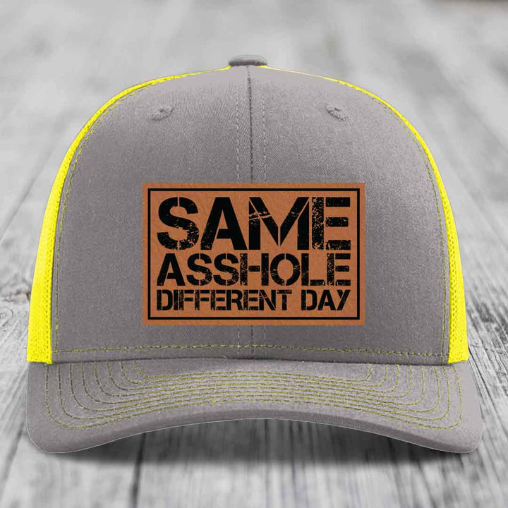 Same Asshole, Different Day - Leather Patch Hat - Rawhide to Black Patch - Richardson 112 Snapback Trucker Hat
