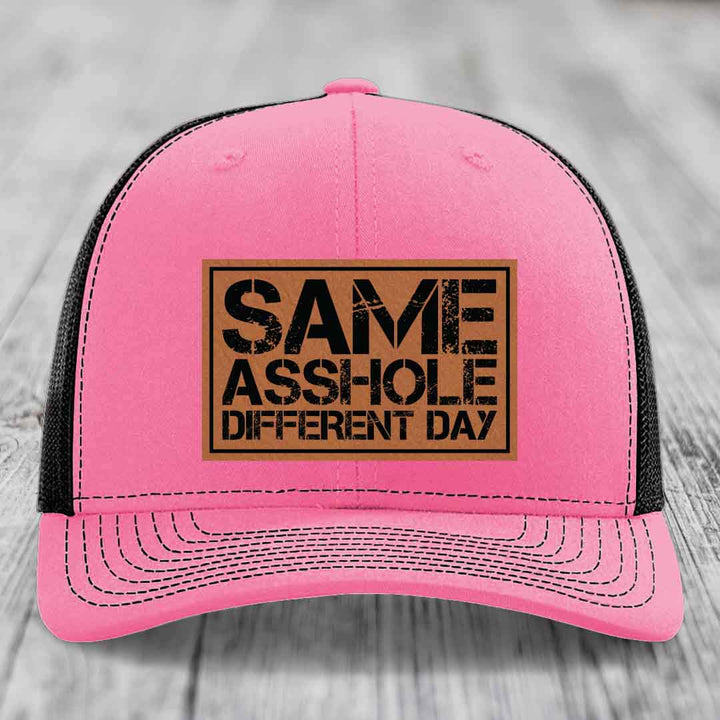 Same Asshole, Different Day - Leather Patch Hat - Rawhide to Black Patch - Richardson 112 Snapback Trucker Hat