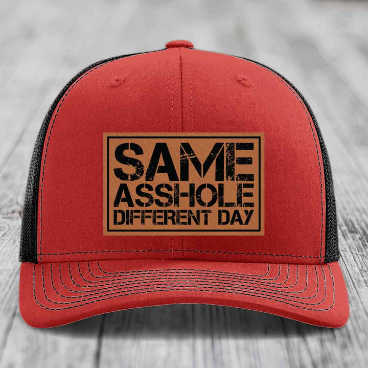 Same Asshole, Different Day - Leather Patch Hat - Rawhide to Black Patch - Richardson 112 Snapback Trucker Hat