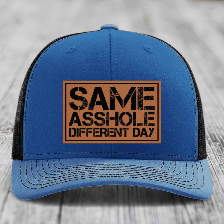Same Asshole, Different Day - Leather Patch Hat - Rawhide to Black Patch - Richardson 112 Snapback Trucker Hat