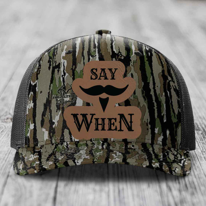 Say When - Leather Patch Hat - Dark Brown to Black Patch - Richardson 112PFP Snapback Trucker Hat