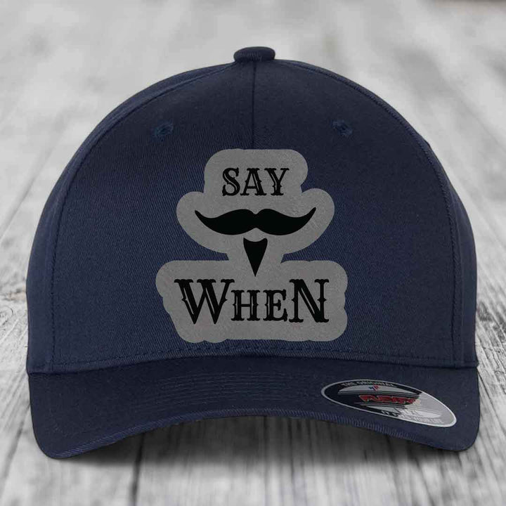 Say When - Leather Patch Hat - Grey to Black Patch - Flexfit 6277 Fitted Hat