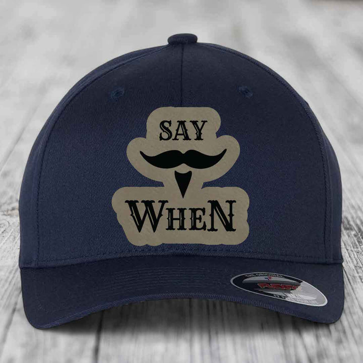 Say When - Leather Patch Hat - Light Brown to Black Patch - Flexfit 6277 Fitted Hat