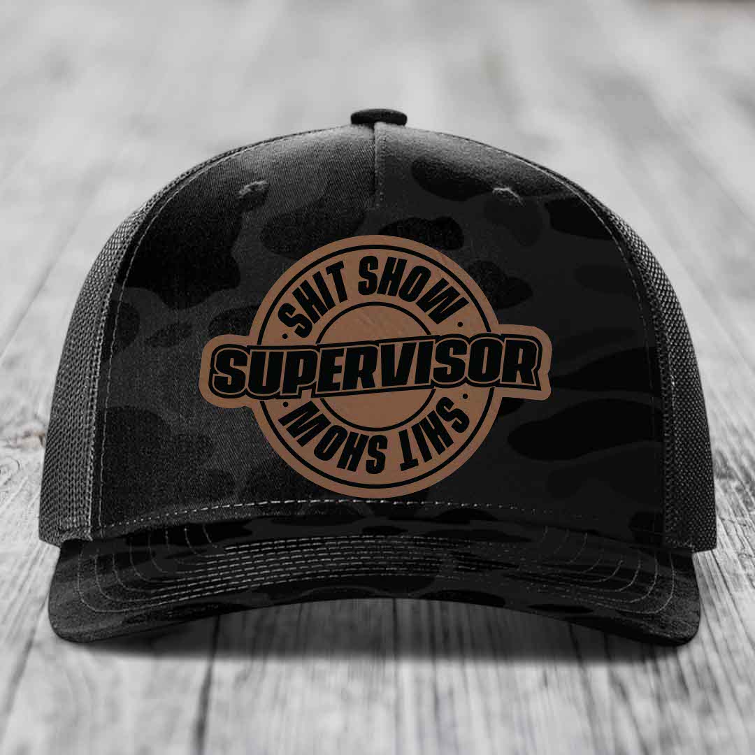 Shit Show Supervisor - Leather Patch Hat - Dark Brown to Black Patch - Richardson 112PFP Snapback Trucker Hat