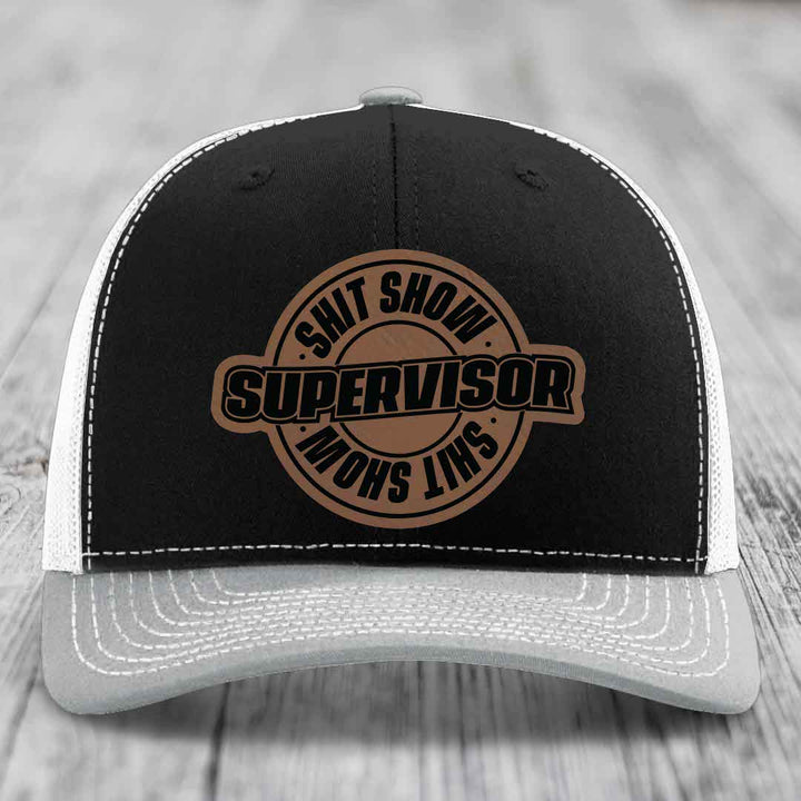 Shit Show Supervisor - Leather Patch Hat - Dark Brown to Black Patch - Richardson 112 Snapback Trucker Hat