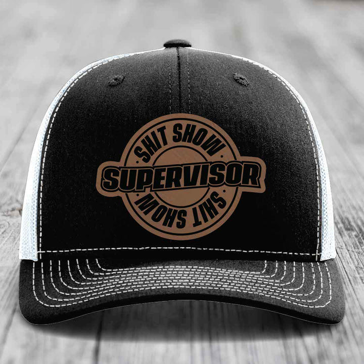 Shit Show Supervisor - Leather Patch Hat - Dark Brown to Black Patch - Richardson 112 Snapback Trucker Hat