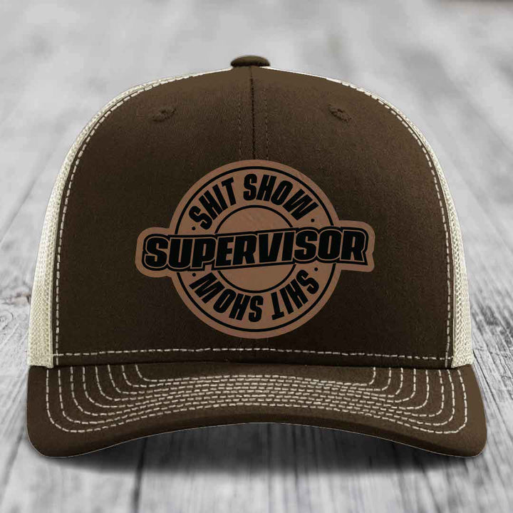 Shit Show Supervisor - Leather Patch Hat - Dark Brown to Black Patch - Richardson 112 Snapback Trucker Hat
