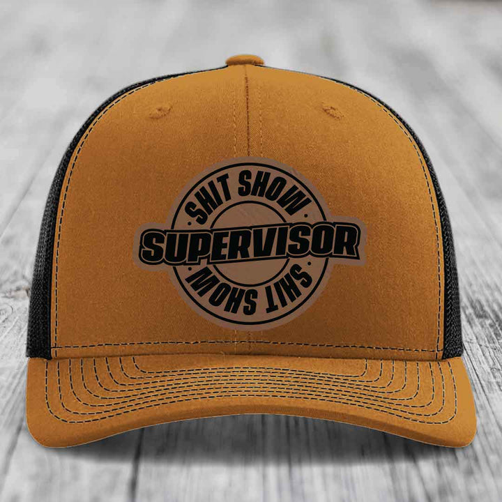 Shit Show Supervisor - Leather Patch Hat - Dark Brown to Black Patch - Richardson 112 Snapback Trucker Hat
